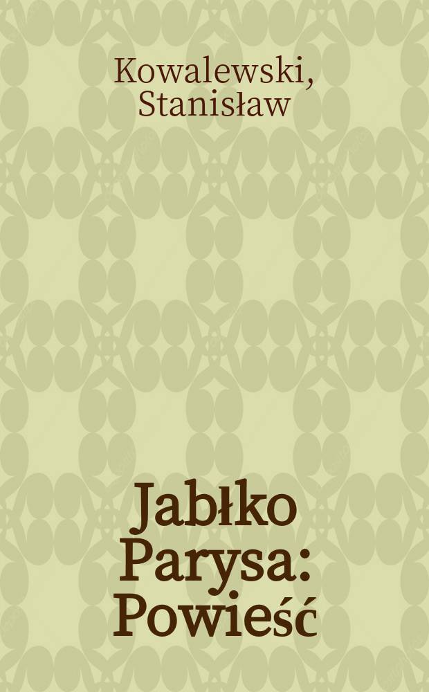 Jabłko Parysa : Powieść