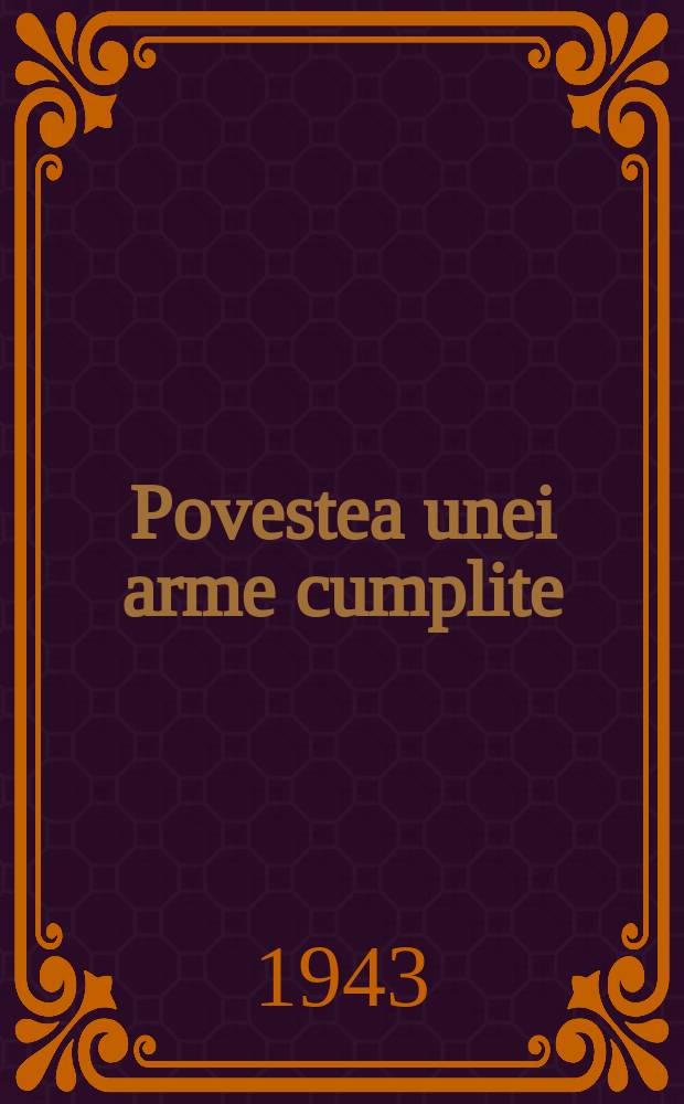Povestea unei arme cumplite