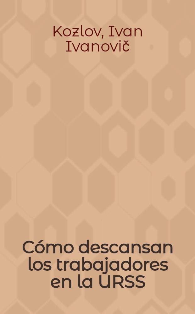 Cómo descansan los trabajadores en la URSS