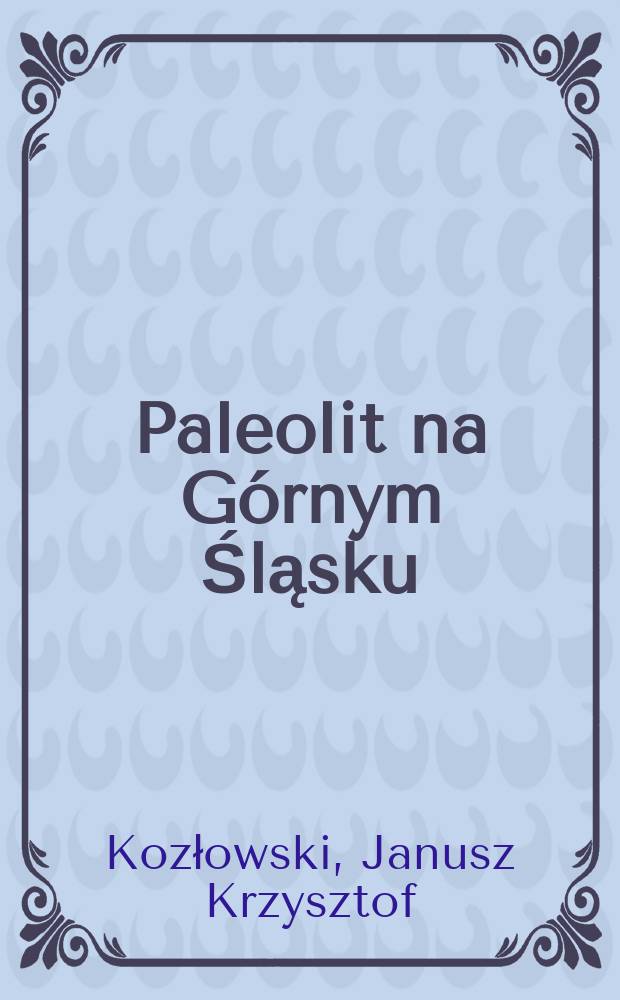 Paleolit na Górnym Śląsku