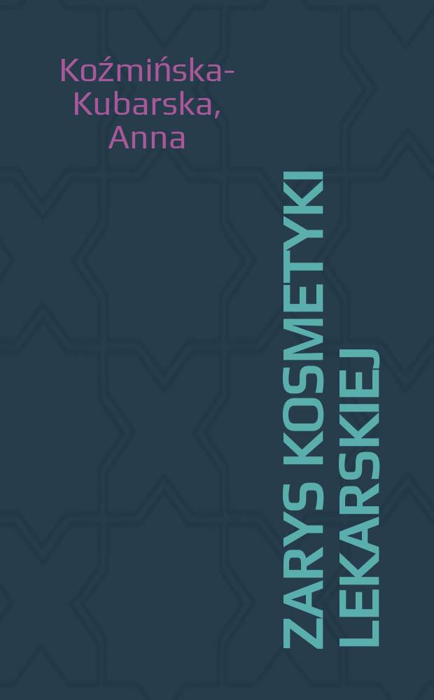 Zarys kosmetyki lekarskiej