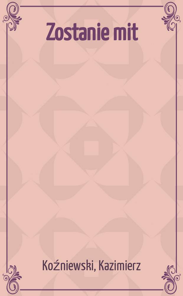 Zostanie mit