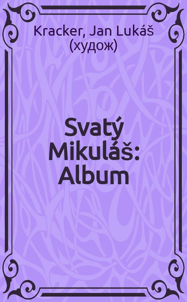 Svat&yacute; Mikul&aacute;&scaron; : Album