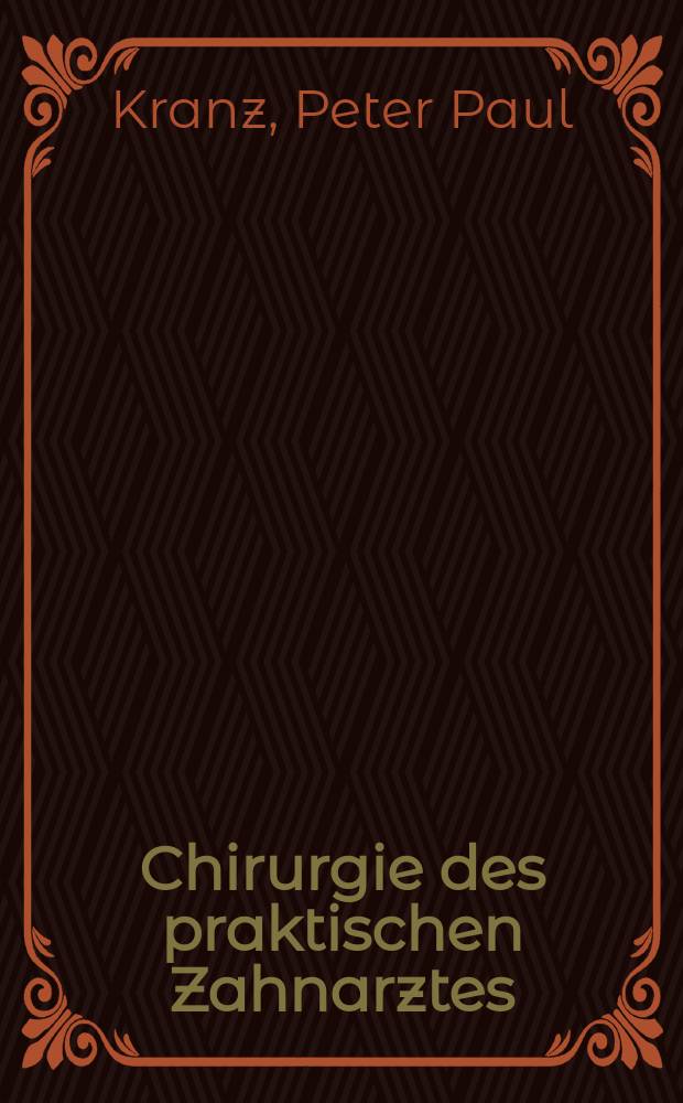 Chirurgie des praktischen Zahnarztes