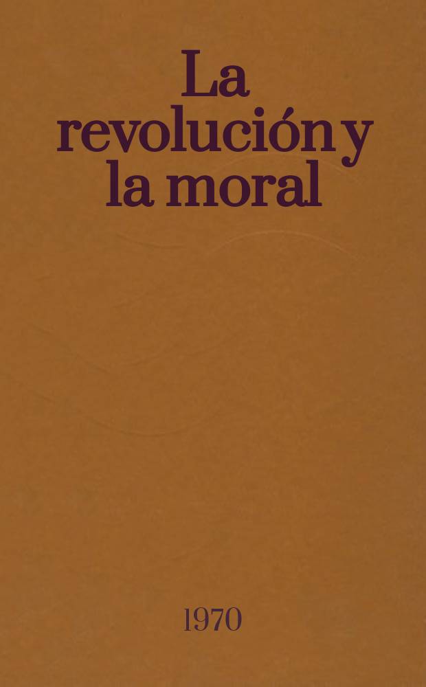 La revolución y la moral