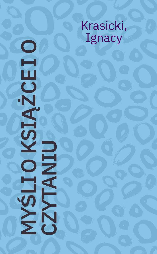 Myśli o książce i o czytaniu