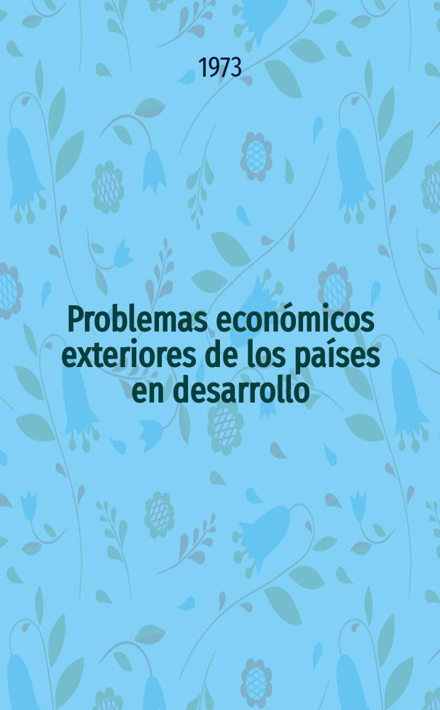 Problemas económicos exteriores de los países en desarrollo