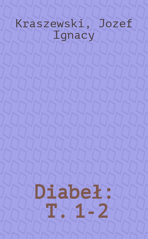 Diabeł : T. 1-2