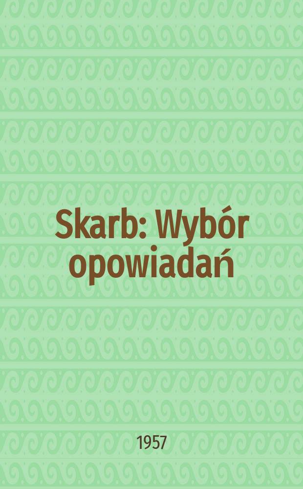 Skarb : Wybór opowiadań