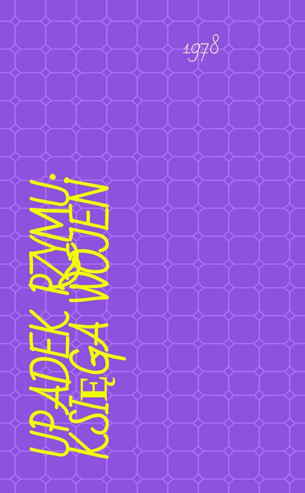 Upadek Rzymu : Księga wojen