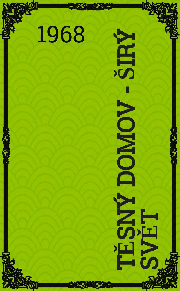 Těsný domov - širý svět : Vzpomínky