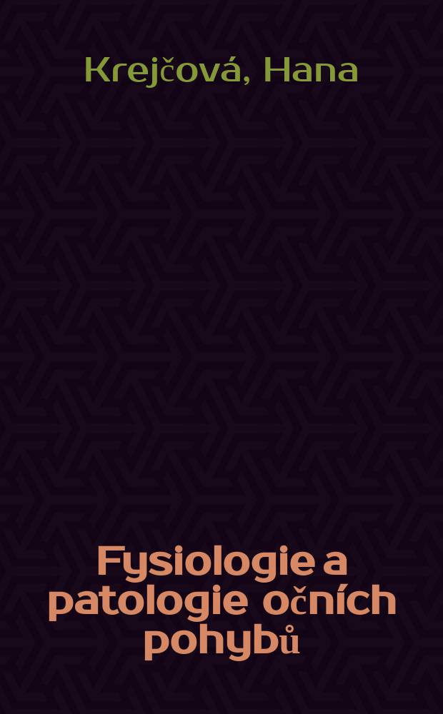 Fysiologie a patologie očních pohybů