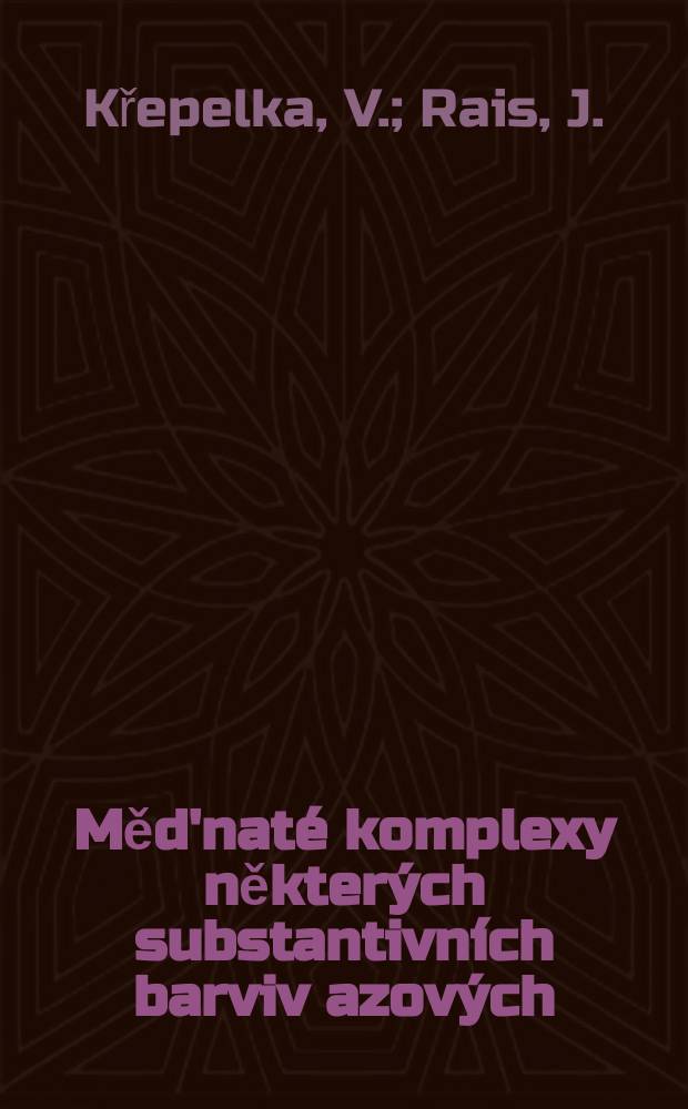 Měd'nat&eacute; komplexy někter&yacute;ch substantivn&iacute;ch barviv azov&yacute;ch