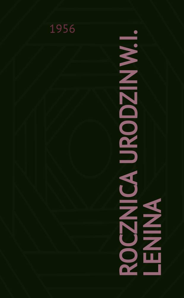 86 rocznica urodzin W. I. Lenina