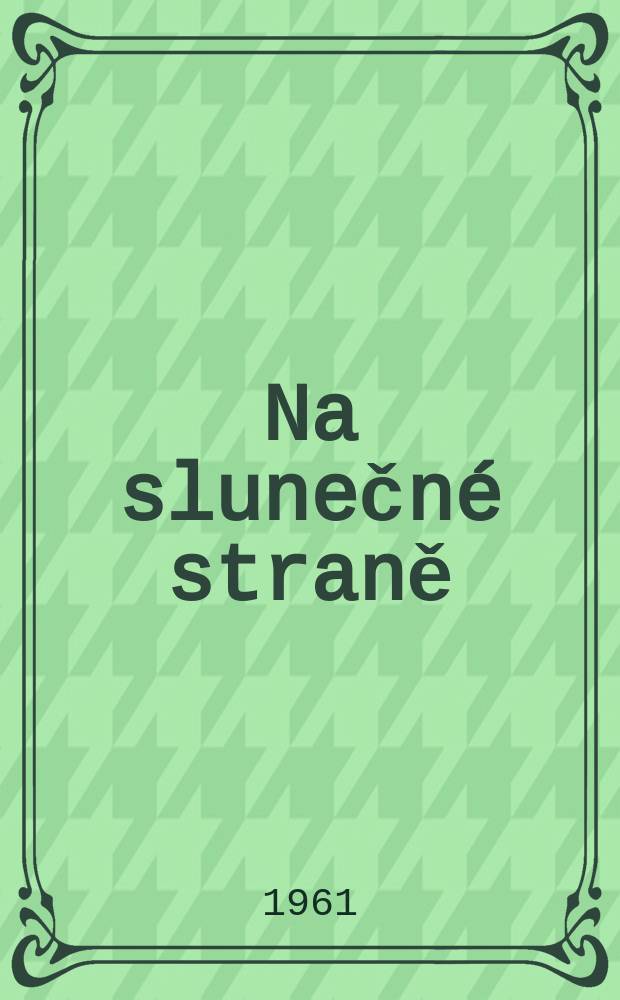 Na slunečné straně : Básně : Výbor z díla