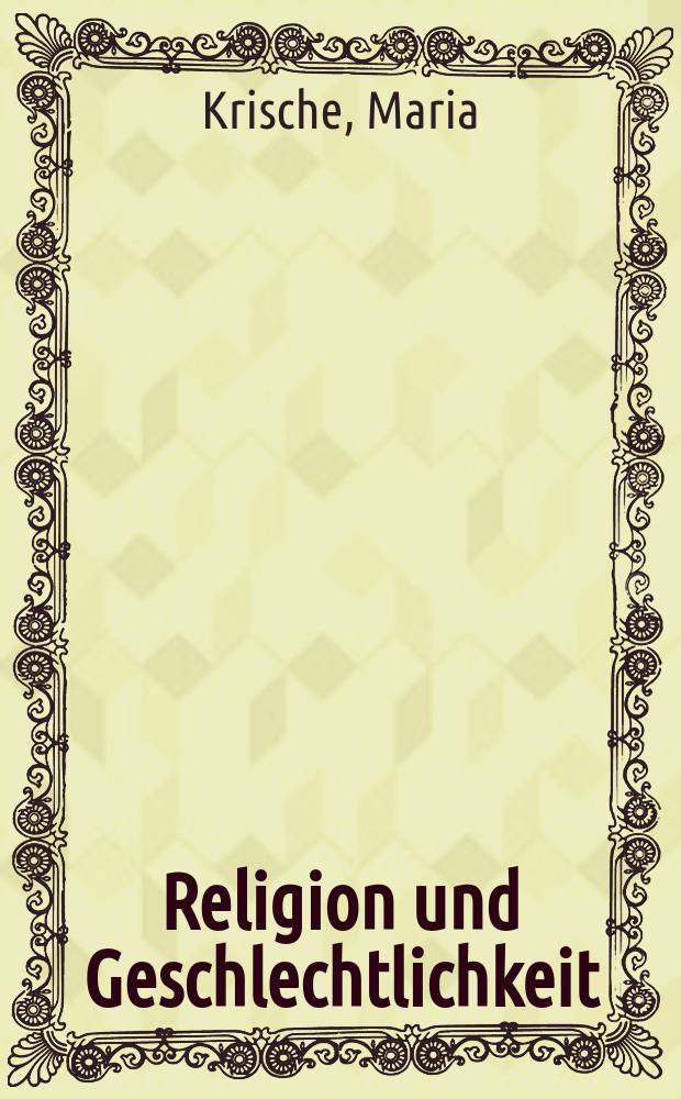Religion und Geschlechtlichkeit
