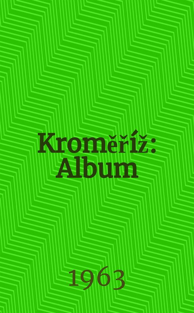 Kroměříž : Album