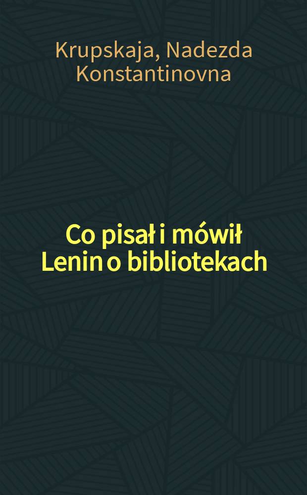 Co pisał i mówił Lenin o bibliotekach