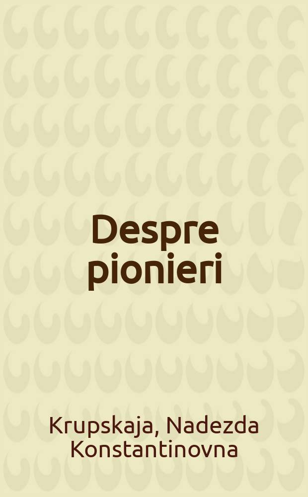 Despre pionieri