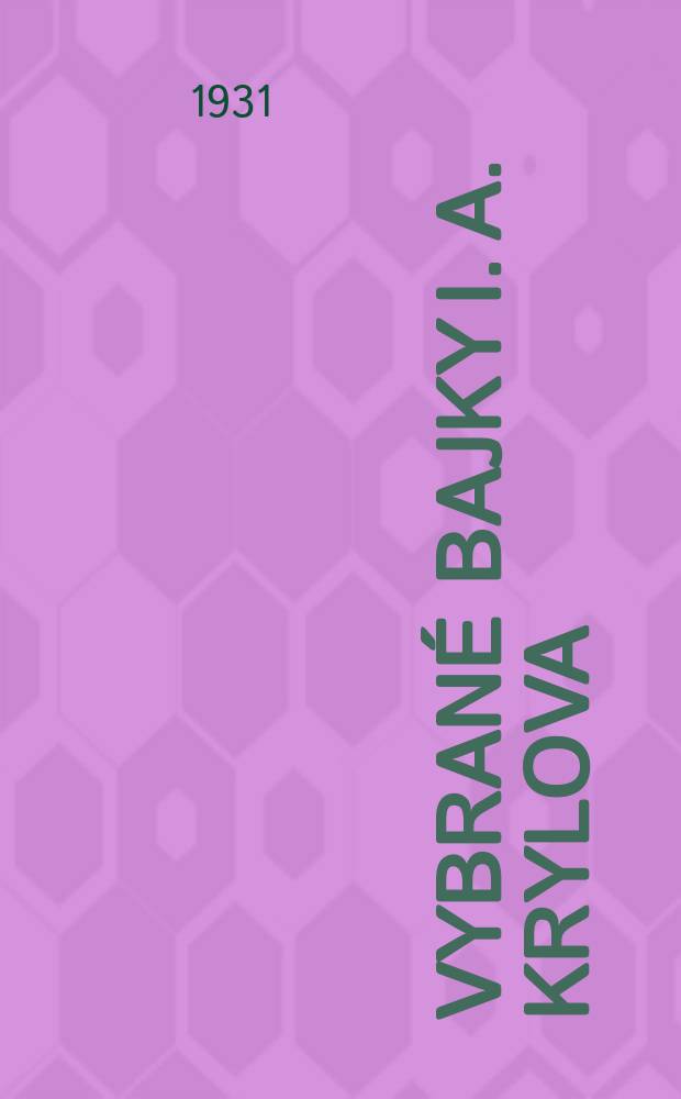 ... Vybrané bajky I. A. Krylova