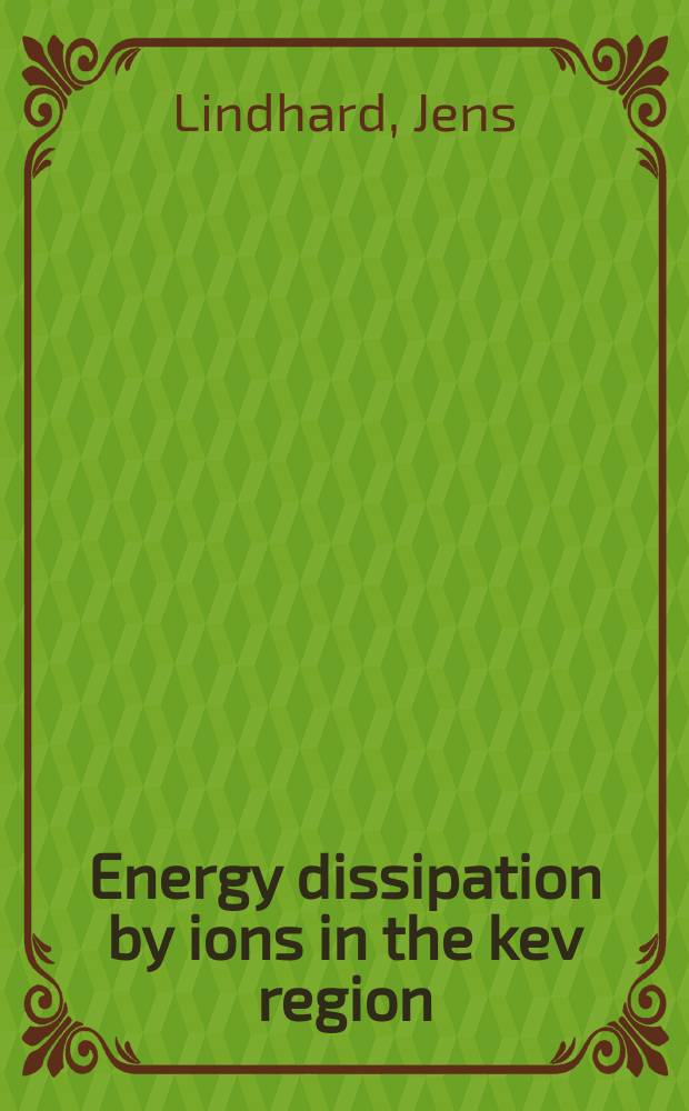 [Energy dissipation by ions in the kev region