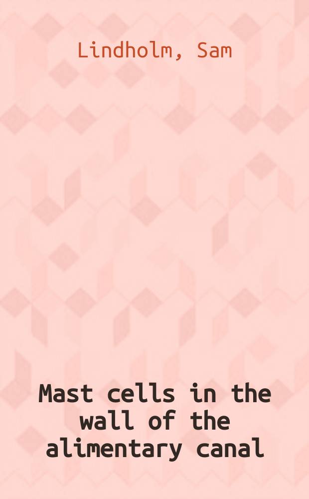 Mast cells in the wall of the alimentary canal : A quantitative study on human fetuses and man