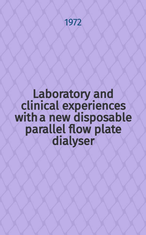 Laboratory and clinical experiences with a new disposable parallel flow plate dialyser