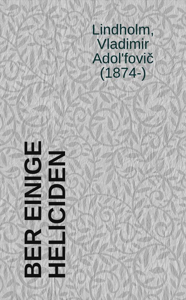 Über einige Heliciden (Mollusca, Pulmonata) des Kaukasusgebietes