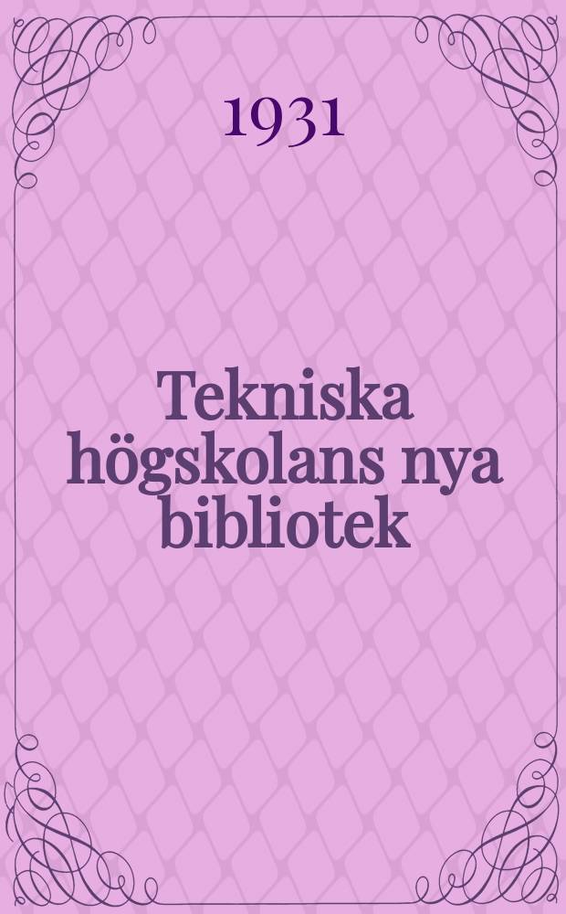 Tekniska högskolans nya bibliotek