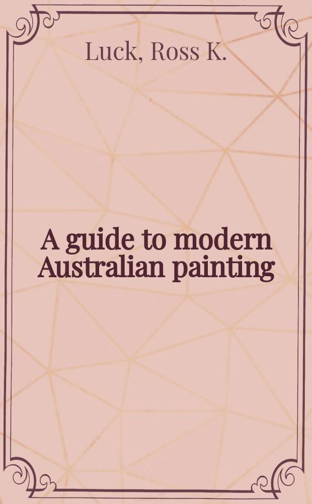 A guide to modern Australian painting