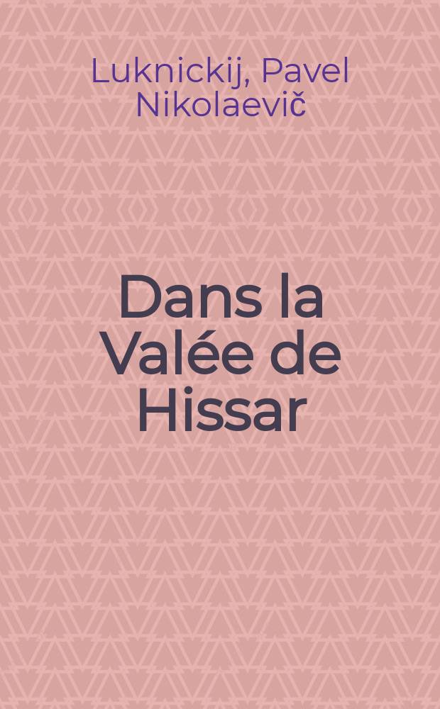 Dans la Val&eacute;e de Hissar