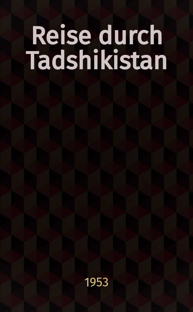 Reise durch Tadshikistan