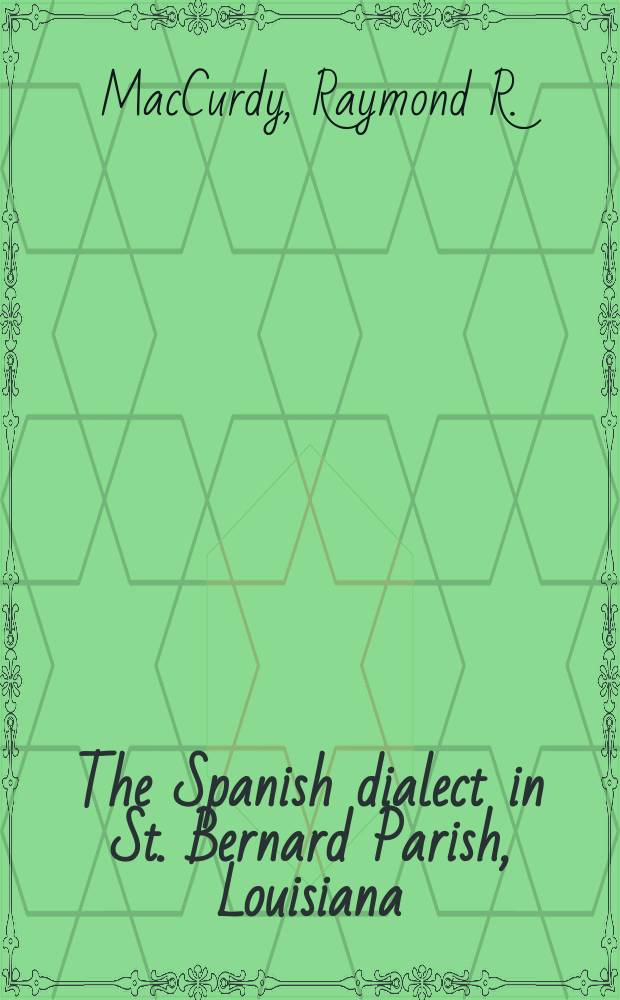 The Spanish dialect in St. Bernard Parish, Louisiana