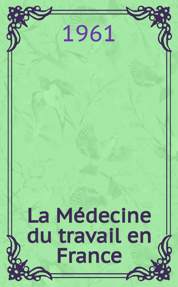 La Médecine du travail [en France]
