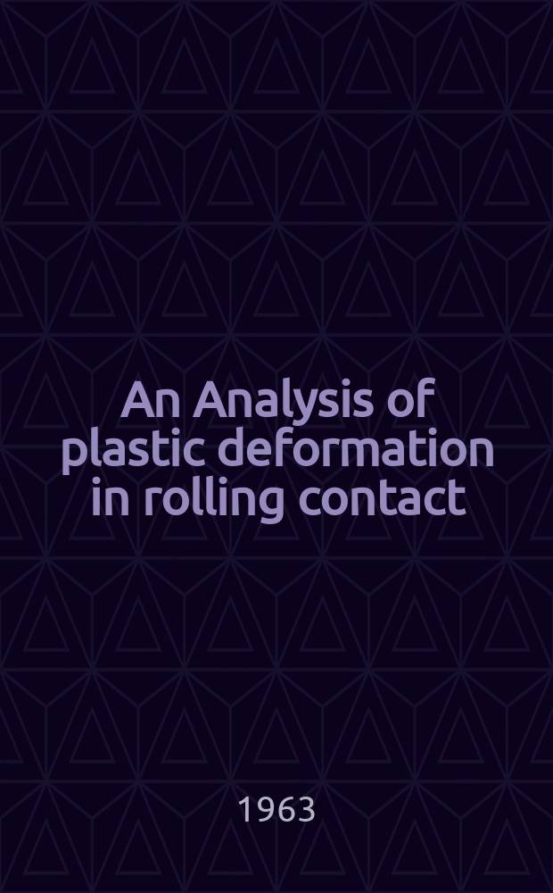 An Analysis of plastic deformation in rolling contact