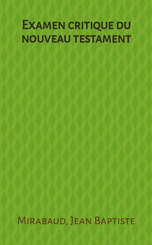 Examen critique du nouveau testament