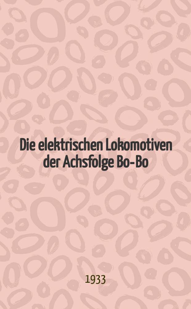 Die elektrischen Lokomotiven der Achsfolge Bo-Bo : Bauart Siemens-Schuckertwerke