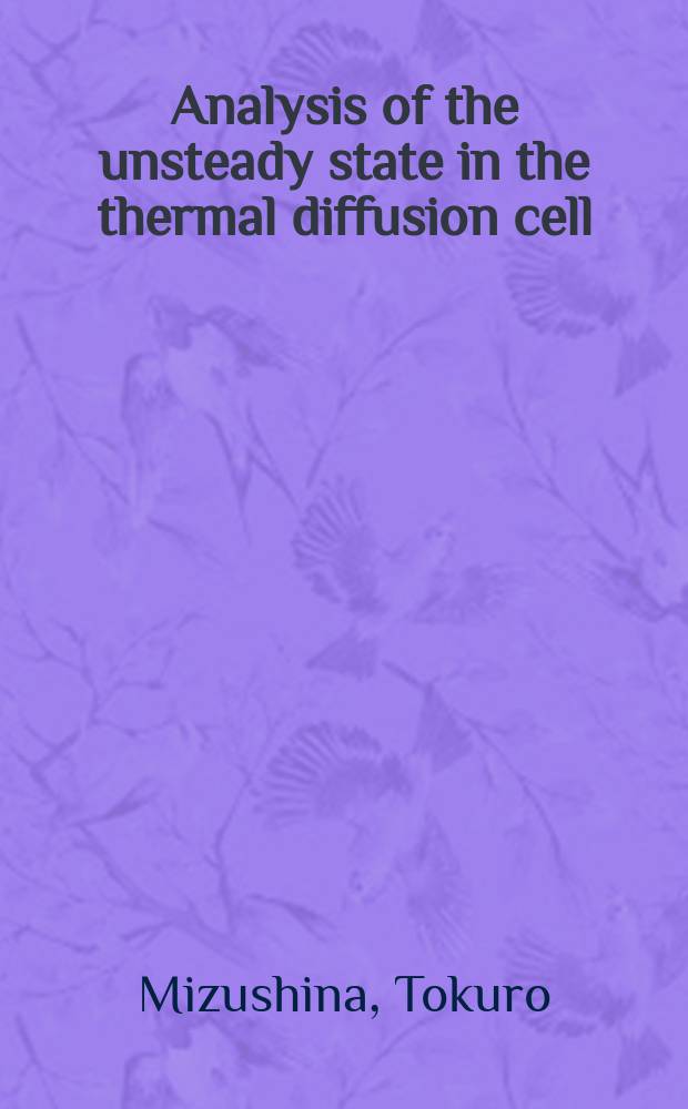 Analysis of the unsteady state in the thermal diffusion cell