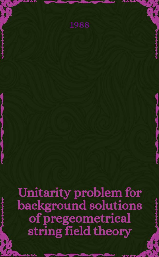 Unitarity problem for background solutions of pregeometrical string field theory
