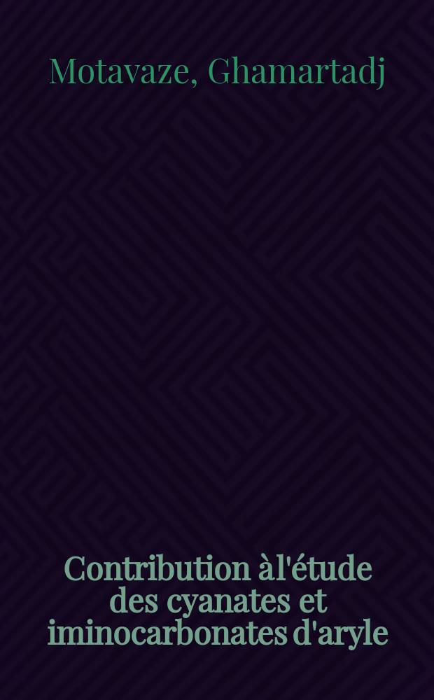 Contribution à l'étude des cyanates et iminocarbonates d'aryle : Thèse ... prés. à l'Univ. Paris VI