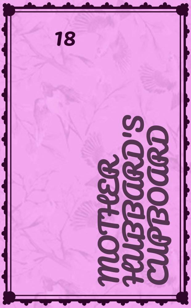 Mother Hubbard's cupboard : For the amusement of the young of all ages