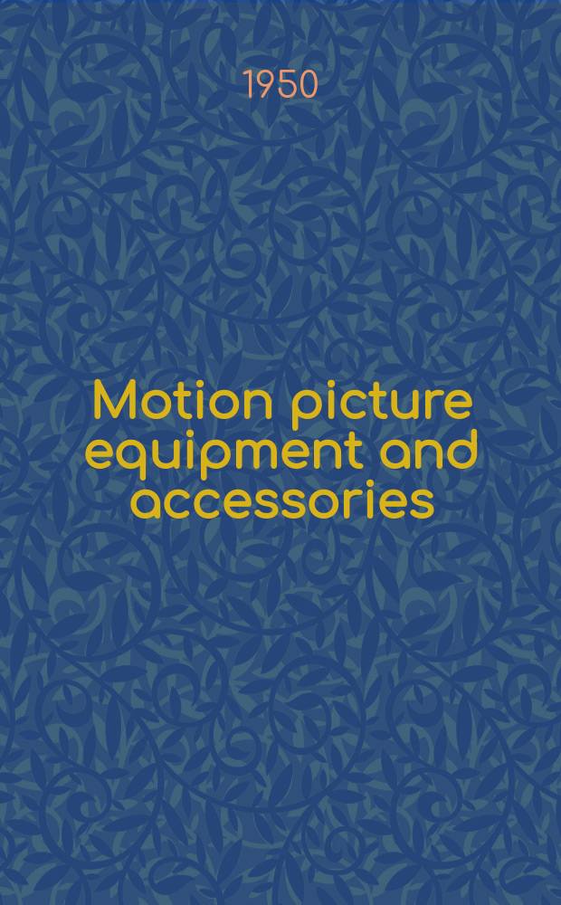Motion picture equipment and accessories
