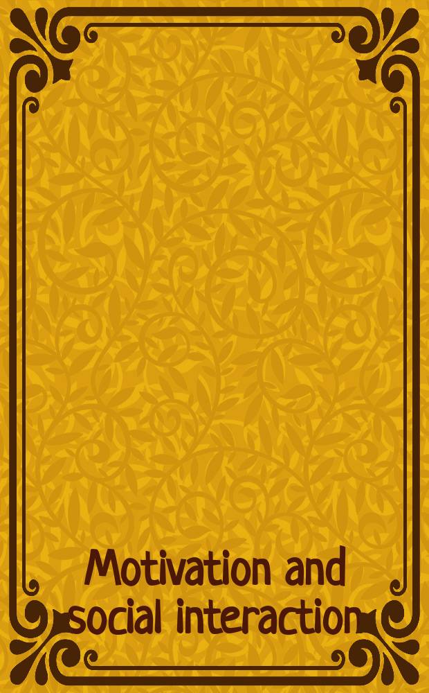 Motivation and social interaction : Cognitive determinants