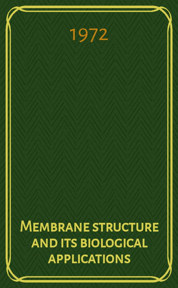 Membrane structure and its biological applications : Symposium