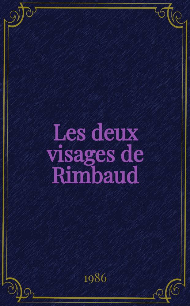 Les deux visages de Rimbaud