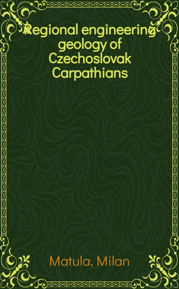 Regional engineering geology of Czechoslovak Carpathians