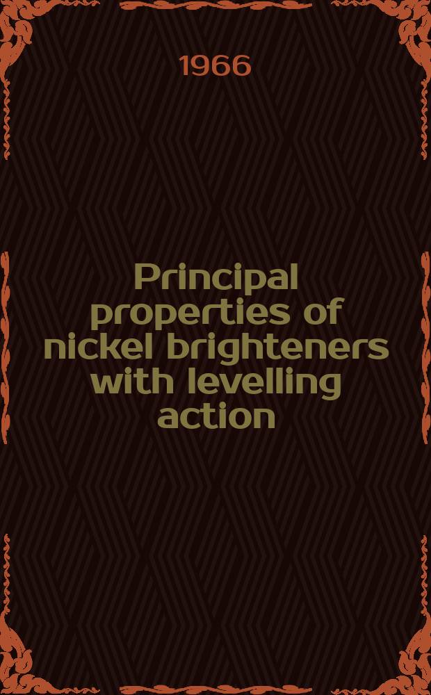 Principal properties of nickel brighteners with levelling action