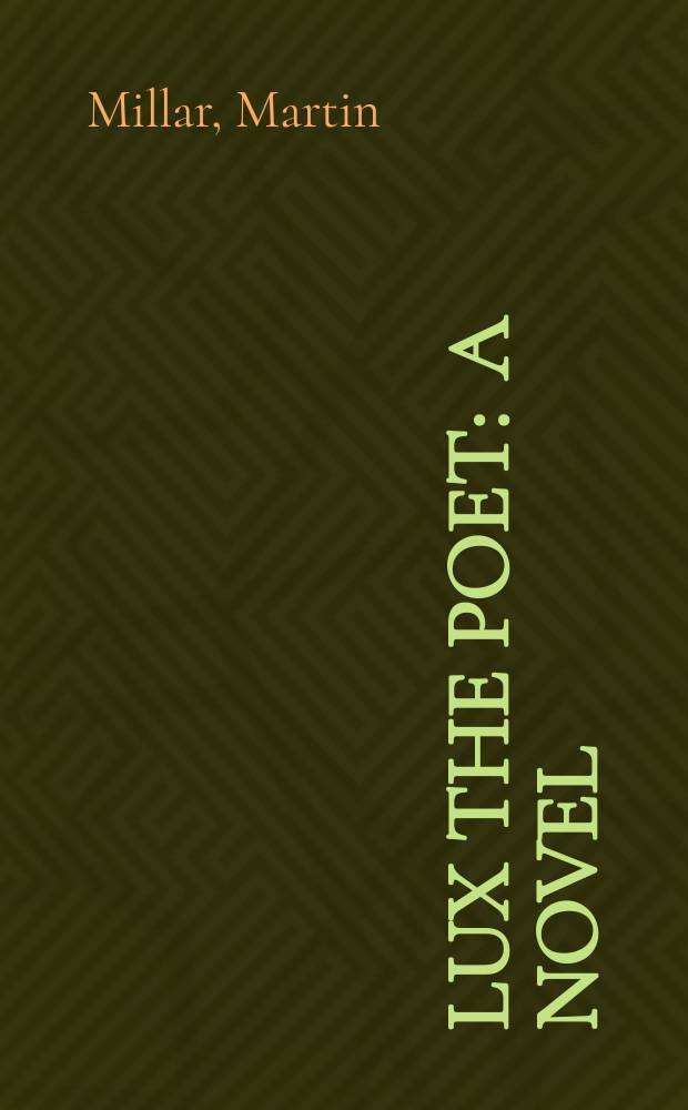 Lux the poet : A novel