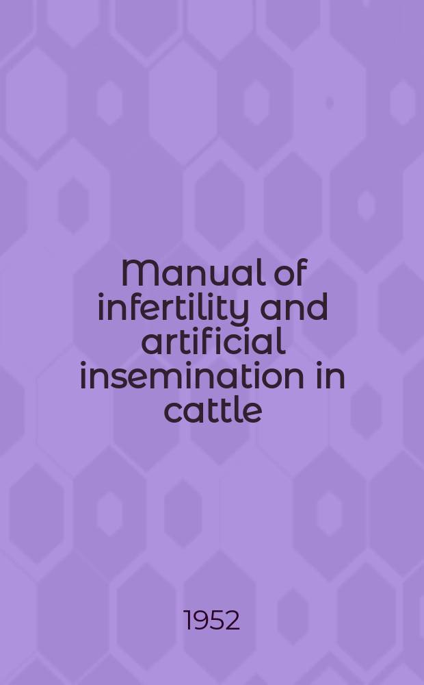 Manual of infertility and artificial insemination in cattle