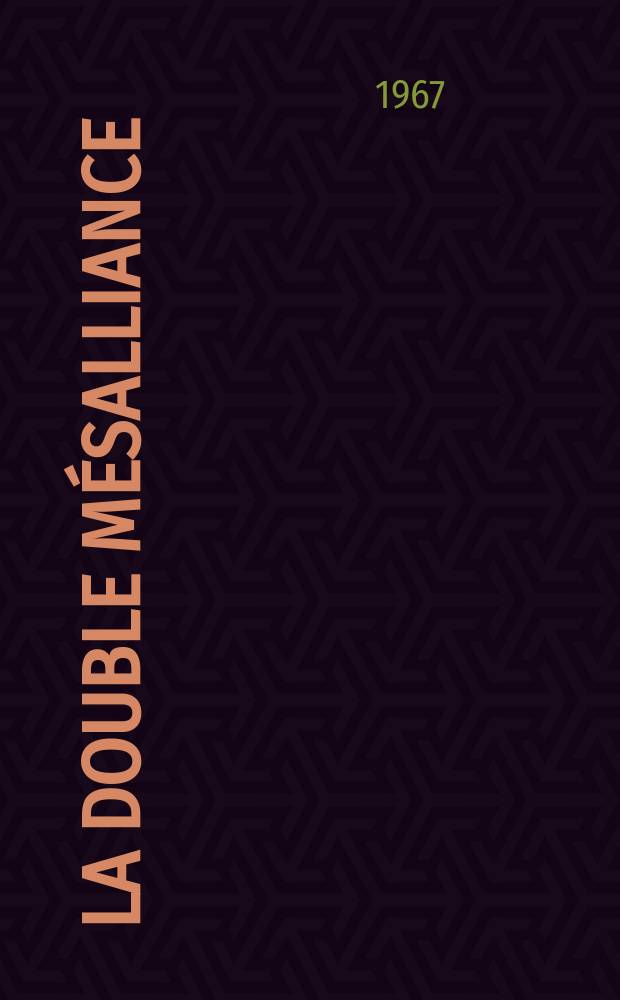 La double mésalliance : Comédie en un acte de Fernand Millaud